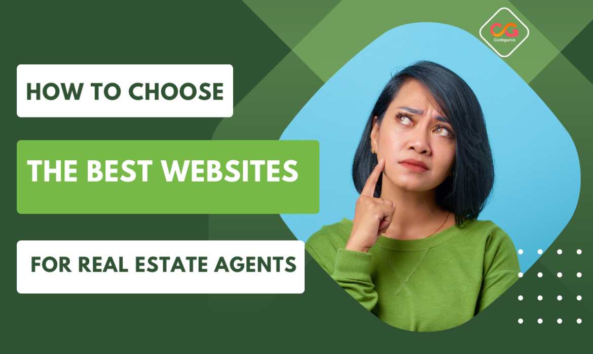 Choose the Best Websites for Real Estate Agents