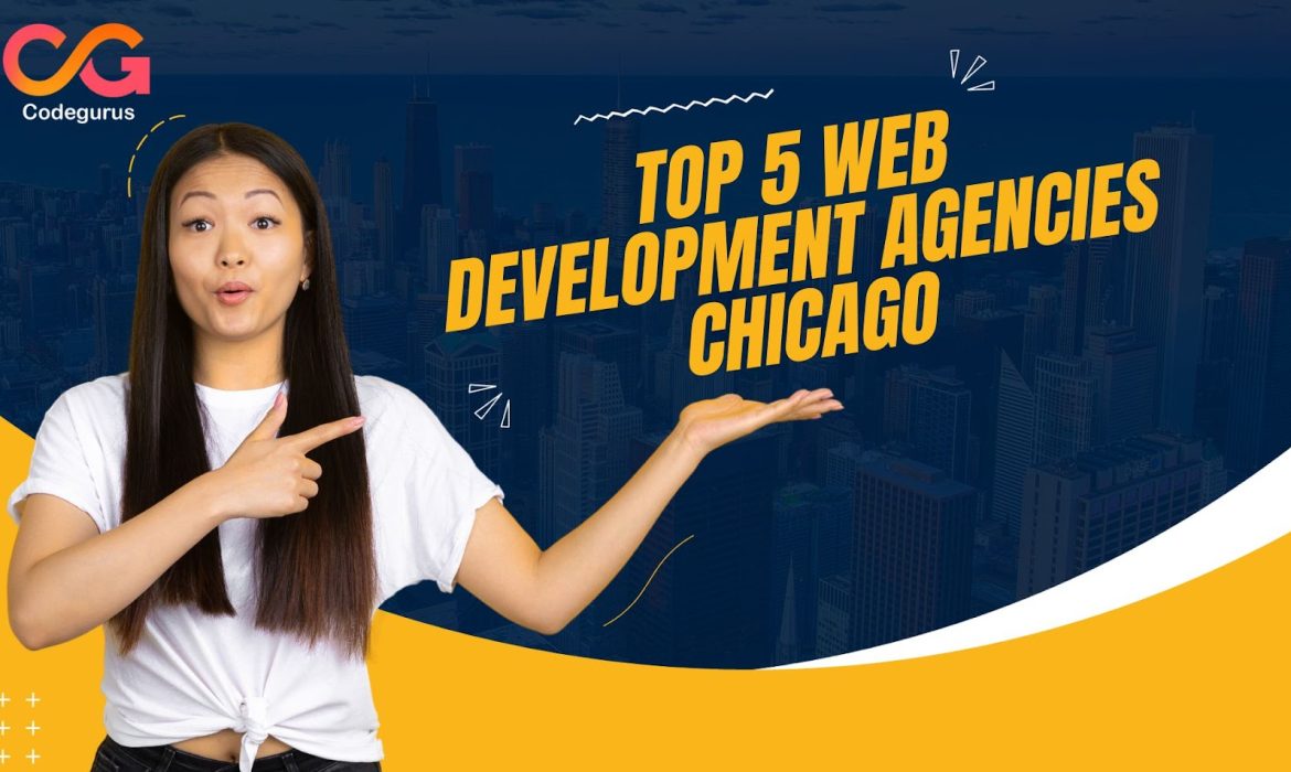 Top 5 Web Development Agencies Chicago